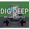 Dig Deep