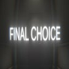 FINAL CHOICE